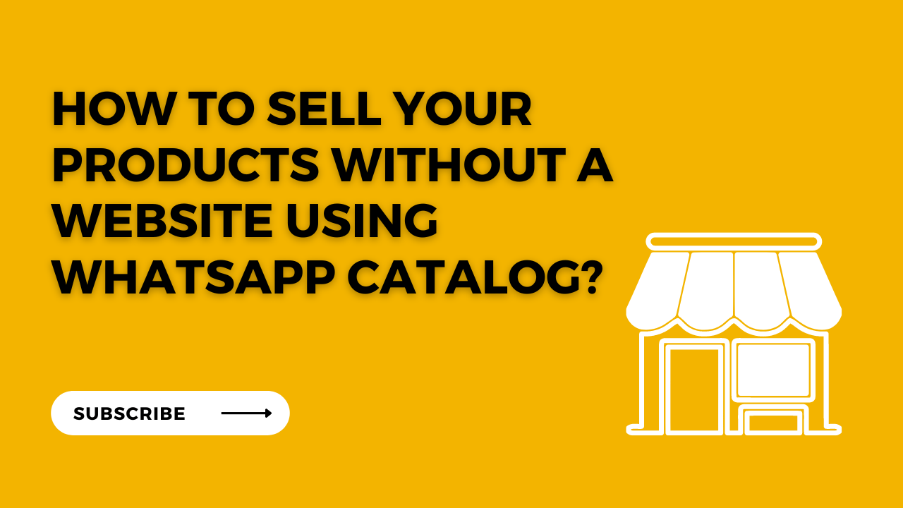 How to Sell Your Products Without a Website Using WhatsApp Catalog?